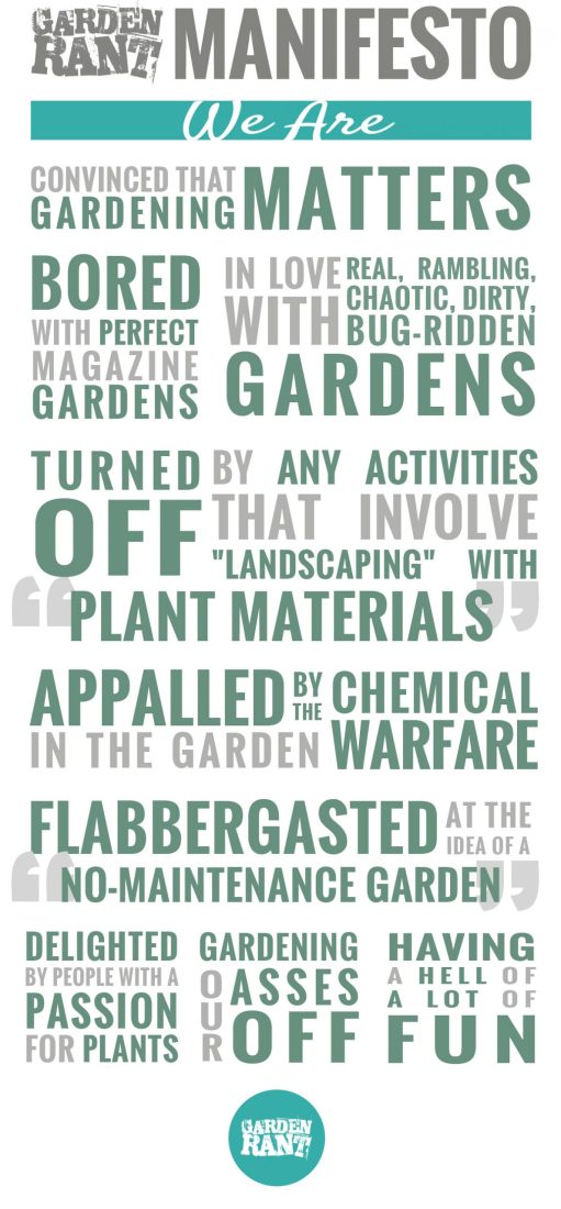 GardenRant Manifesto GardenRant Manifesto